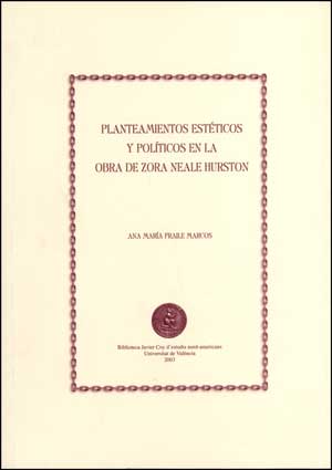 PLANTEAMIENTOS ESTETICOS Y POLITICOS EN LA OBRA DE ZORA NEAL