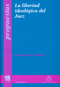 LIBERTAD IDEOLOGICA DEL JUEZ,LA