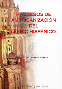 PROCESOS DE AMERICANIZACION DEL LEXICO HISPANICO