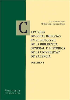 CATALOGO DE OBRAS IMPRESAS EN EL SIGLO XVII DE LA BIBLIOTECA