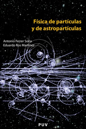 FISICA DE PARTICULAS Y DE ASTROPARTICULAS