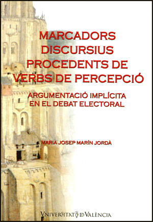 MADORS DISCURSIUS PROCEDENTS DE VERBS DE PERCEPCIO