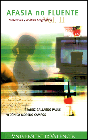 AFASIA NO FLUENTE, MATERIALES Y ANALISIS PRAGMATICO VOL.2