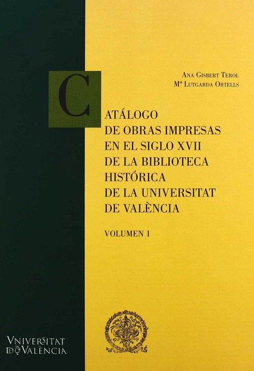 CATALOGO DE OBRAS IMPRESAS EN LE SIGLO XVII DE LA BIBLIOTECA