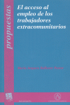 ACCESO AL EMPLEO DE LOS TRABAJADORES EXTRACOMUNITARIOS,EL