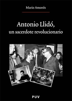ANTONIO LLIDO, UN SACERDOTE REVOLUCIONARIO