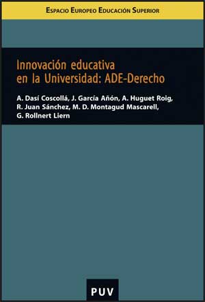 INNOVACION EDUCATIVA EN LA UNIVERSITAT: ADE-DERECHO