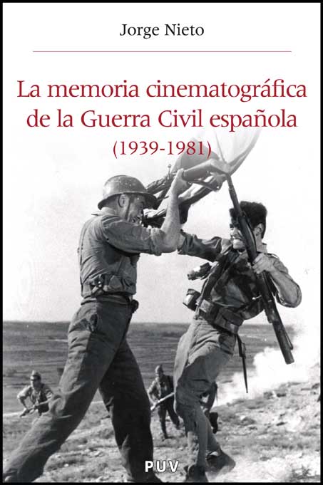 MEMORIA CINEMATOGRAFICA DE LA GUERRA CIVIL ESPA�OLA (1939-19