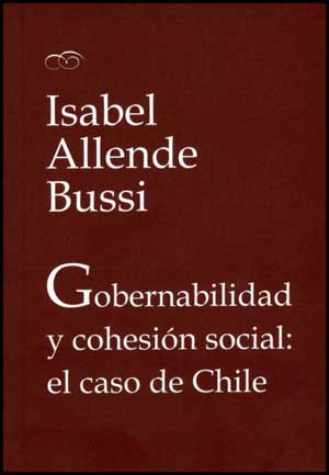 GOBERNABILIDAD Y COHESION SOCIAL: EL CASO DE CHILE