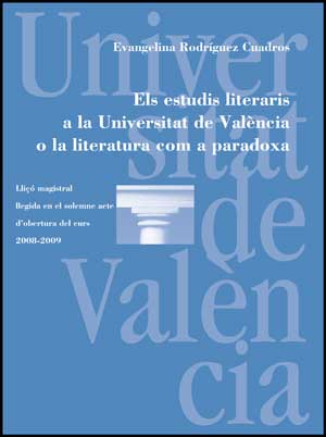ELS ESTUDIS LITERARIS A LA UNIVERSITAT DE VALENCIA O LA LITE