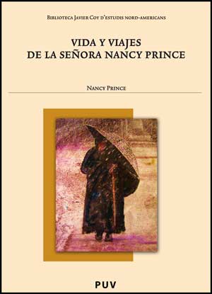 VIDA Y VIAJES DE LA SE�ORA NANCY PRINCE