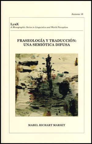 FRASEOLOGIA Y TRADUCCION: UNA SEMIOTICA DIFUSA
