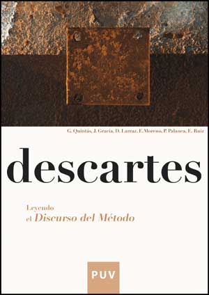 DESCARTES, LEYENDO EL DISCURSO DEL METODO