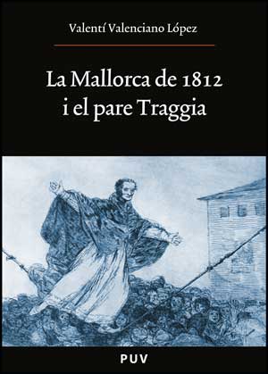 MALLO DE 1812 I EL PARE TRAGGIA,LA