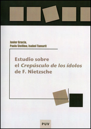 ESTUDIO SOBRE EL �CREPUSCULO DE LOS IDOLOS? DE F, NIETZSCHE
