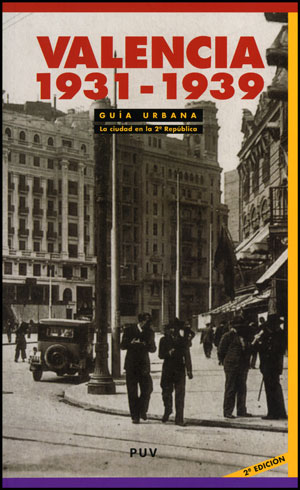 GUIA URBANA, VALENCIA 1931-1939, (2ED.)