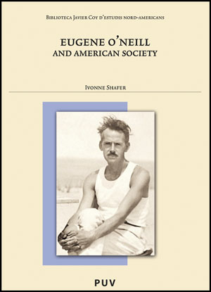 EUGENE O'NEILL AND AMERICAN SOCIETY