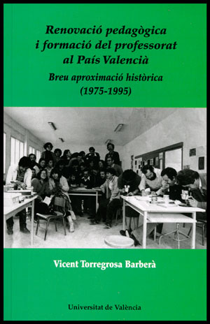 RENOVACIO PEDAGOGICA I FORMACIO DEL PROFESSORAT AL PAIS VALE