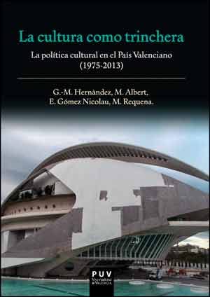 CULTURA COMO TRINCHERA,LA