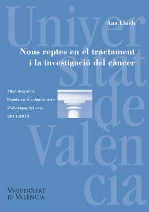 NOUS REPTES EN EL TRACTAMENT I LA INVESTIGACIO DEL CANCER