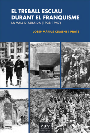 TREBALL ESCLAU DURANT EL FRANQUISME,EL