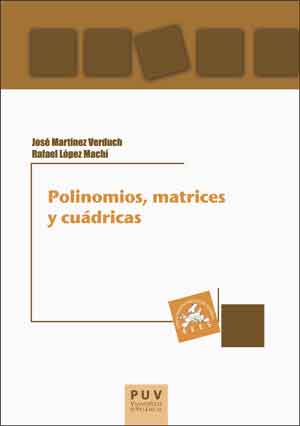 POLINOMIOS, MATRICES Y CUADRICAS