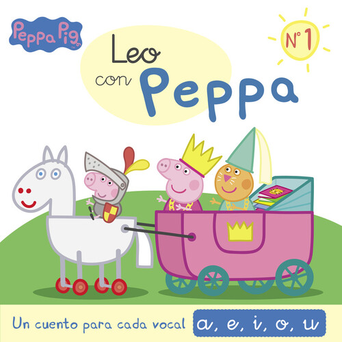 UN CUENTO PARA CADA VOCAL: A, E, I, O, U (LEO CON PEPPA PIG