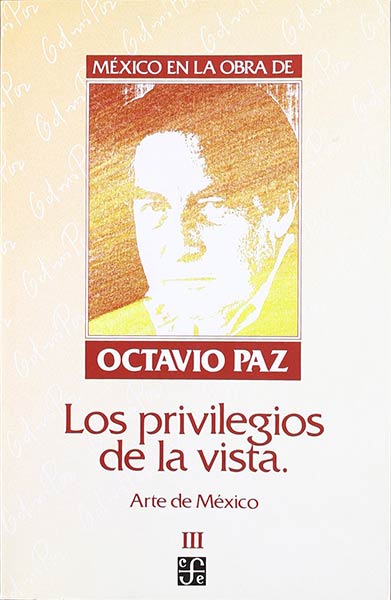 MEXICO EN LA OBRA DE OCTAVIO PAZ, III
