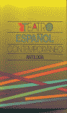 TEATRO ESPAOL CONTEMPORANEO.ANTOLOGIA