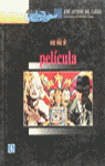 UNA VIDA DE PELICULA