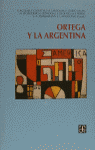ORTEGA Y LA ARGENTINA
