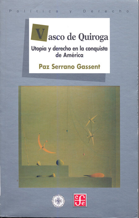 VASCO DE QUIROGA-UTOPIA Y DERECHO...