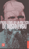 PROBLEMAS DE LA POETICA DE DOSTOIEVKI