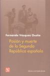 PASION Y MUERTE DE LA 2� REPUBL.ESPA�OLA