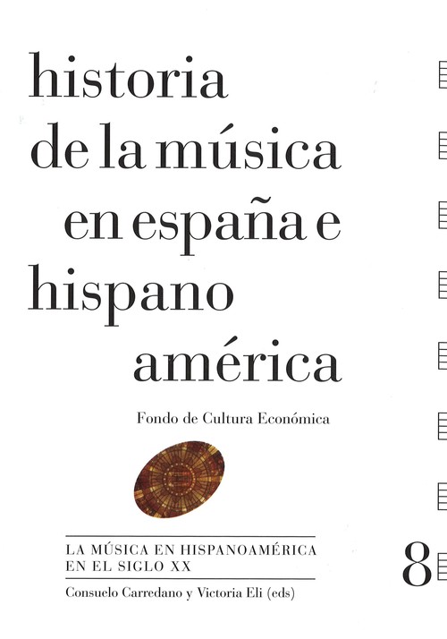 HISTORIA DE LA MUSICA EN ESPAA E HISPANOAMERICA, VOLUMEN 8