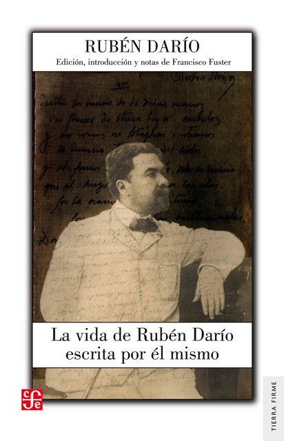 VIDA DE RUBEN DARIO ESCRITA POR EL MISMO