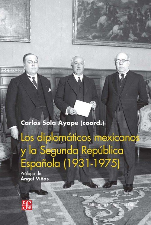 DIPLOMATICOS MEXICANOS Y LA SEGUNDA REPUBLICA ESPAOLA (1931
