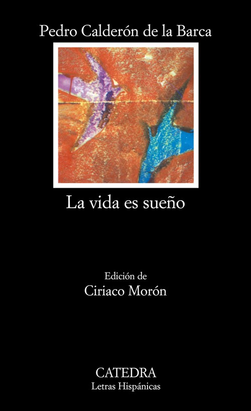 VIDA ES SUE�O,LA (CATEDRA)