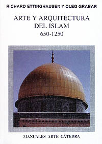 ARTE Y ARQUITECTURA ISLAM 650-1250