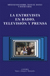 ENTREVISTA EN RADIO, TELEVISION Y PRENSA, LA