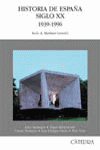 HISTORIA DE ESPA�A. SIGLO XX. 1939-1996