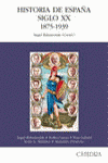 HISTORIA DE ESPA�A. SIGLO XX. 1875-1939