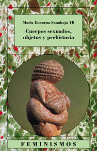 CUERPOS SEXUADOS,OBJETOS Y PREHISTORIA