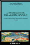 ANTONIO MACHADO EN LA POESIA ESPA�OLA