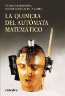 QUIMERA DEL AUTOMATA MATEMATICO, LA