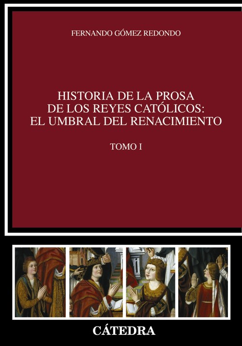 HISTORIA DE LA PROSA DE LOS REYES CATOLICOS: EL UMBRAL DEL R