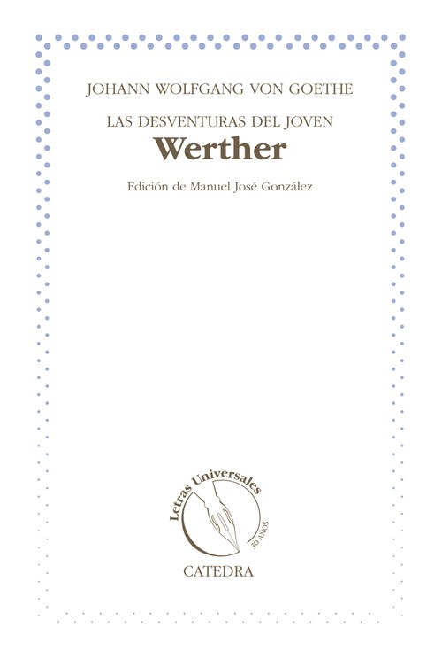 DESVENTURAS DEL JOVEN WERTHER,LAS