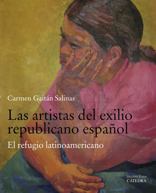 ARTISTAS DEL EXILIO REPUBLICANO ESPA�OL, LAS