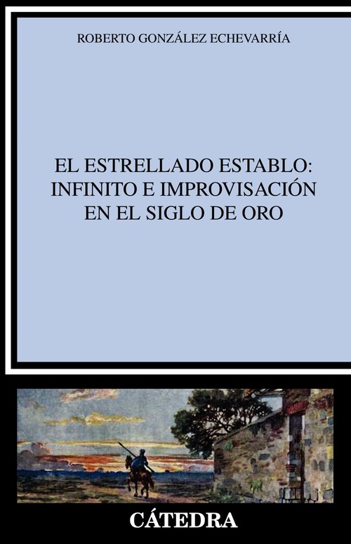 ESTRELLADO ESTABLO: INFINITO E IMPROVISACION EN EL SIGLO DE