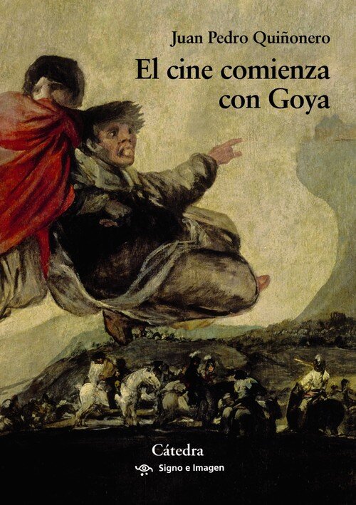CINE COMIENZA CON GOYA, EL